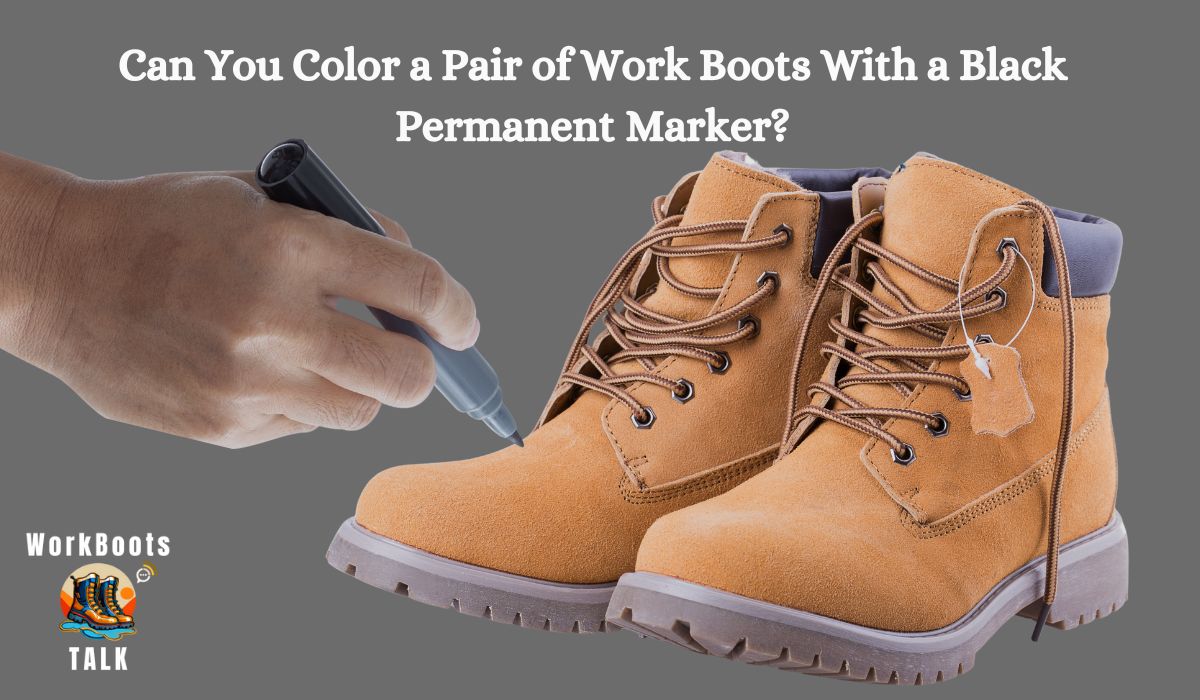 can-you-color-a-pair-of-work-boots-with-a-black-permanent-marker